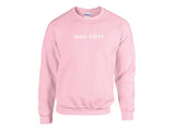 Mom Vibes Crewneck Sweater